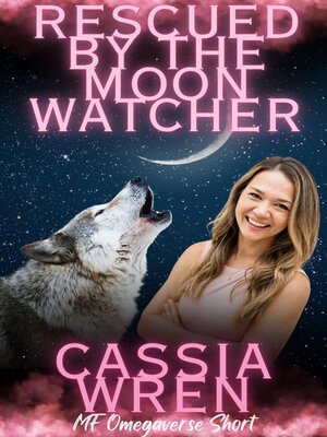 cover image of Rescued by the Moon Watcher